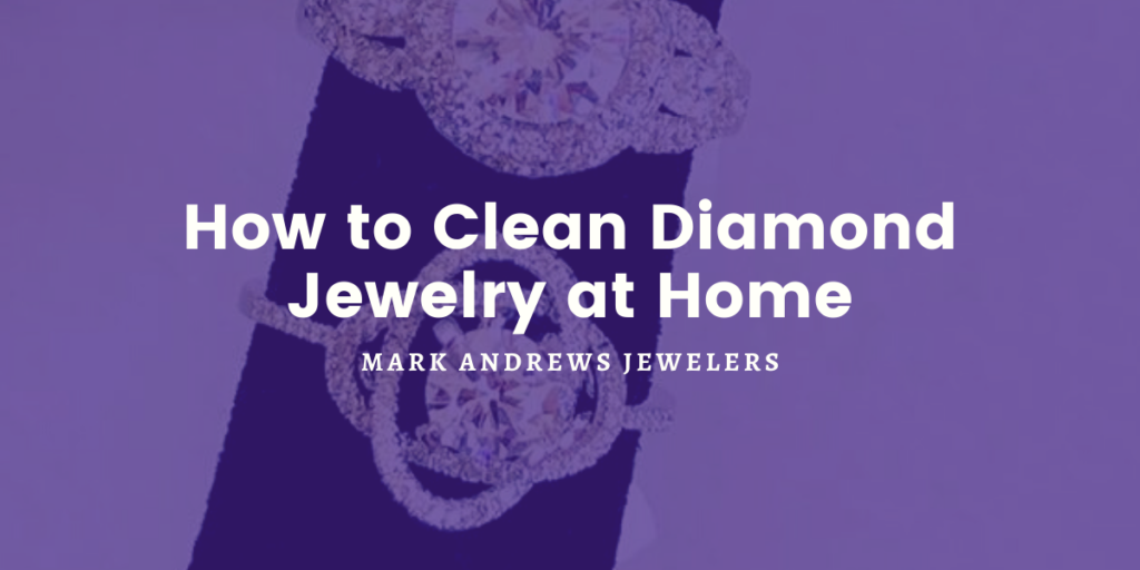 blog header how to clean diamond jewelry at home