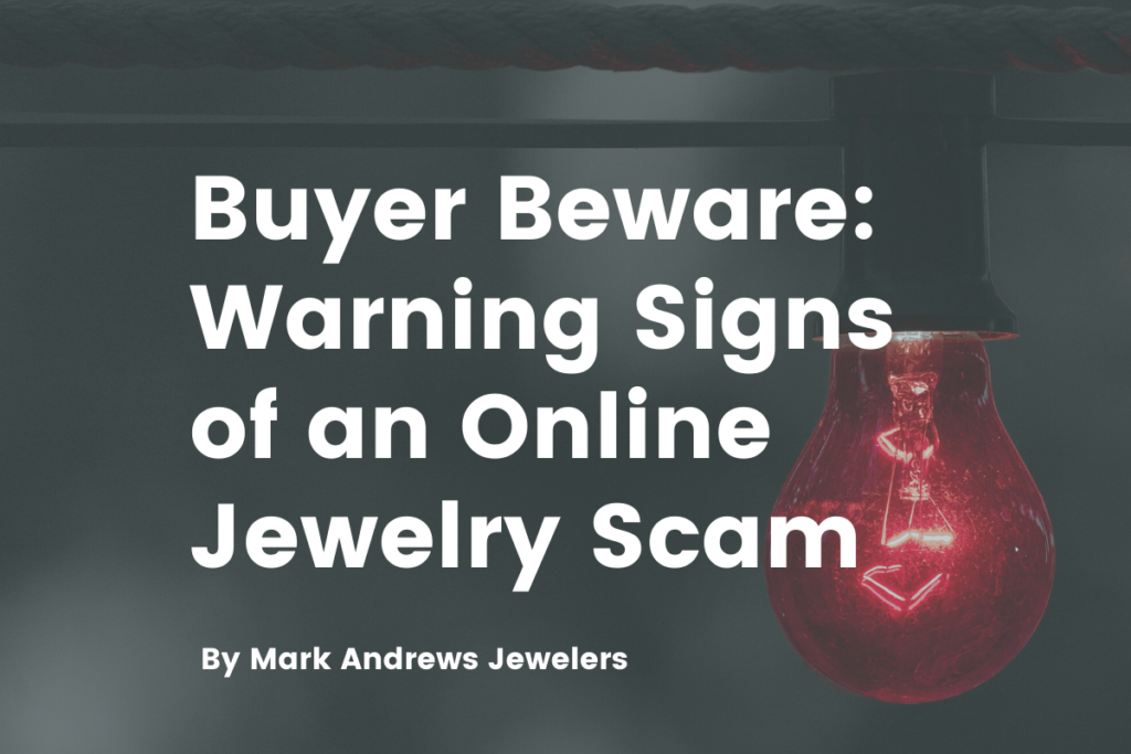 warning signs of an online jewelry scam